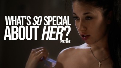 What'S So Special About Her, Part One 4
